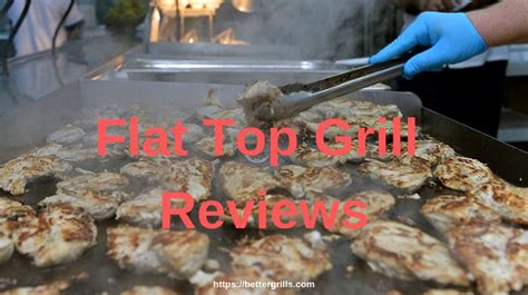 Best Flat Top Grill Reviews (My Top 3 Brands ) – Better Grills