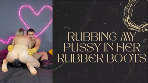 Rubbing My Pussy In His Rubber Boots CamilaPlayFull Clips Sale