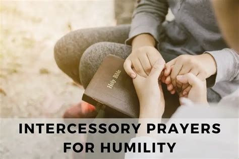 15 Intercessory Prayers For Humility Strength In Prayer