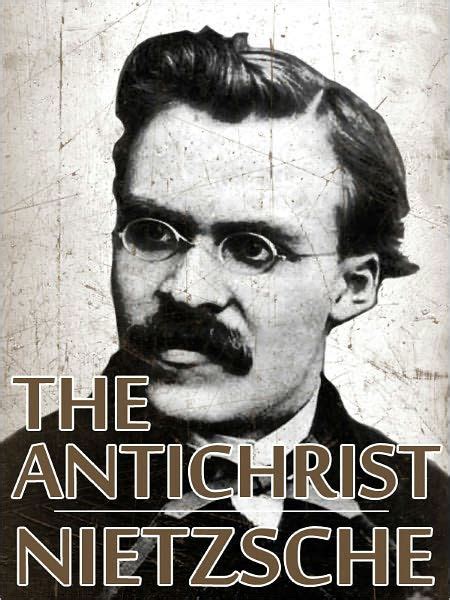 The Antichrist By Friedrich Nietzsche Full Text By Friedrich