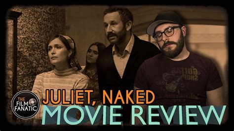 Juliet Naked Movie Review YouTube