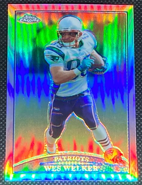 Wes Welker 2009 TOPPS CHROME Refractor PATRIOTS EBay