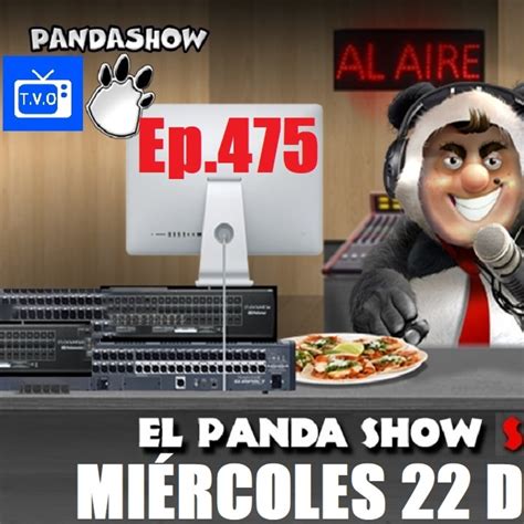 El Panda Show Ep Mi Rcoles De Julio En Panda Show En Mp