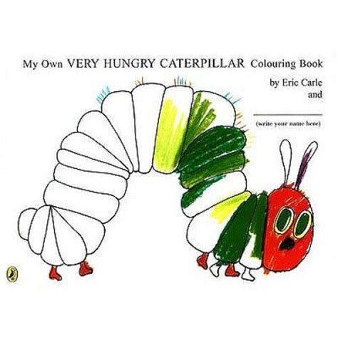 My Own Very Hungry Caterpillar Colouring Book The Very Hungry