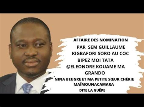 Zuzu Soro S Exprime Sur L Affaire Des Nominations Par Soro Guillaume