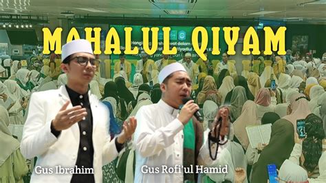 Mahalul Qiyam Gus Rofi Ul Hamid Hong Kong Bersholawat YouTube