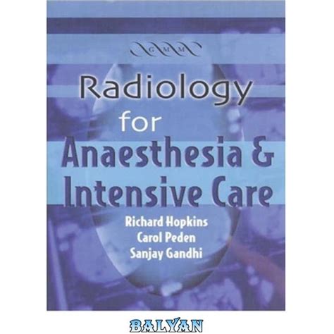 خرید و قیمت دانلود کتاب Radiology For Anaesthesia And Intensive Care ا رادیولوژی برای بیهوشی و