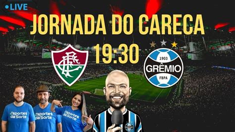 Fluminense X Gr Mio Ao Vivo Jornada Do Careca Coletiva Renato