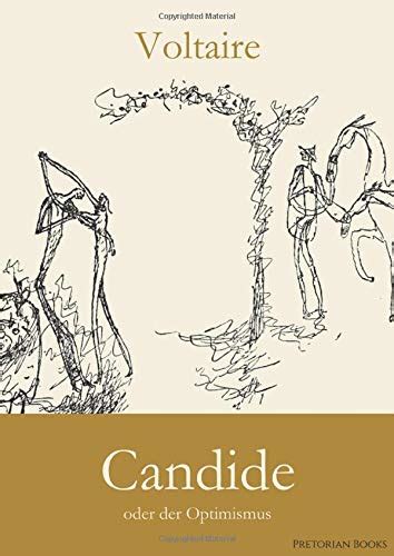 Candide Oder Der Optimismus German Edition By Voltaire Goodreads