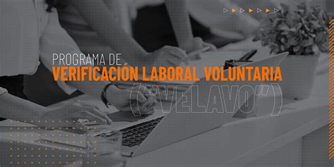 Programa de Verificación Laboral Voluntaria VELAVO ASOFOM