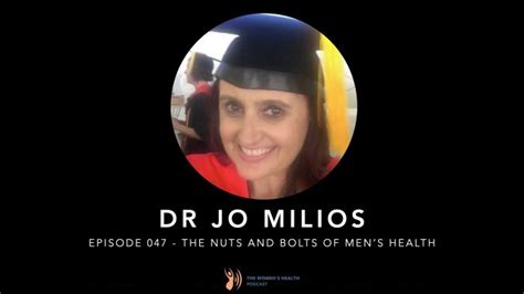 047 Dr Jo Milios The Nuts And Bolts Of Mens Health The Womens