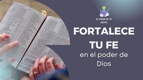 Fortalece Tu Fe En El Poder De Dios F Dios Fortaleza Oracion