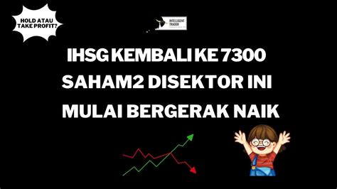 IHSG Naik 1 Saham2 Disektor Ini Mulai Bergerak Naik Jangan