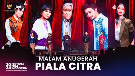 Momen Kemeriahan Malam Anugerah Piala Citra Ffi Youtube