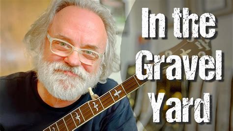 Learn To Play In The Gravel Yard Bluegrass Banjo Youtube