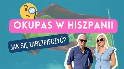 Okupas W Hiszpanii I Na Kanarach Kim S I Jak Si Zabezpieczy Youtube