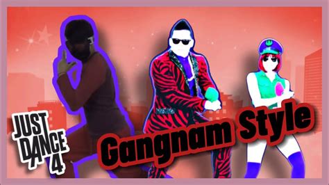 Attempting “gangnam Style” Psy Just Dance 4 Unlimited Youtube