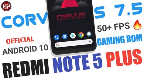 INSTALL OFFICIAL CORVUS OS 7 5 GAMING ROM ANDROID 10 REDMI 5 PLUS