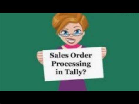 Class Tally Erp L How To Create The Sales Order And Sales Entry In