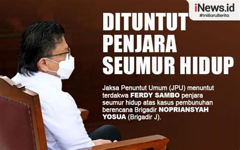 Infografis Ferdy Sambo Dituntut Hukuman Penjara Seumur Hidup