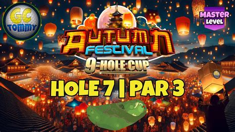 Master QR FR Hole 7 Par 3 HIO Autumn Festival 9 Hole Cup Golf