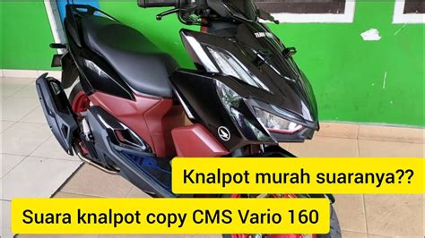 Suara Knalpot Copy CMS Vario 160 YouTube