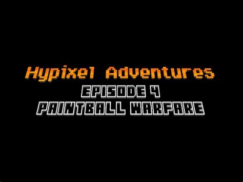 Hypixel Adventures Ep Paintball Warfare Youtube