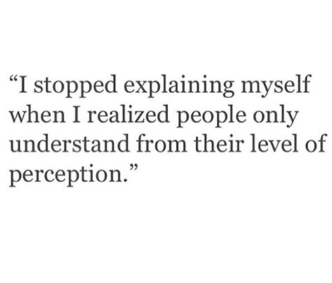 I Stopped Explaining Myself When I Realized People Only Understand