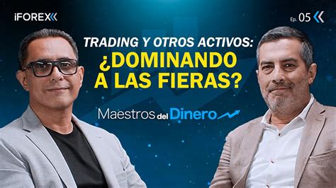 Trading Dominando A Las Fieras Maestros Del Dinero EP5