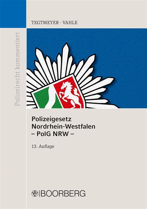 Polizeigesetz Nordrhein Westfalen Polg Nrw Von Henning Tegtmeyer