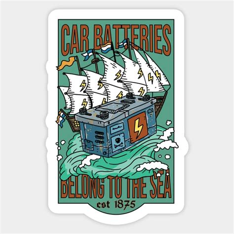 Car Batteries In The Ocean Car Battery Sticker Teepublic