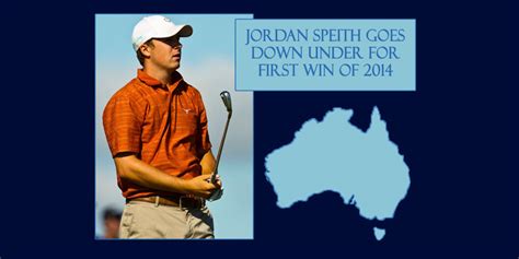 Jordan Speith Goes Down Under For First Win Of 2014 Waterfront