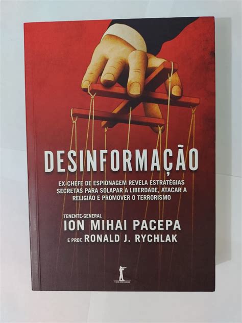 Desinforma O Ion Mihai Pacepa E Ronald J Rychlak Seboterapia Livros