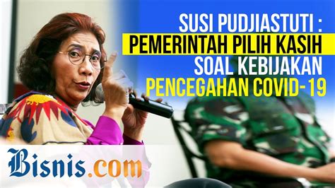 Susi Pudjiastuti Soroti Pro Kontra Pencegahan Covid