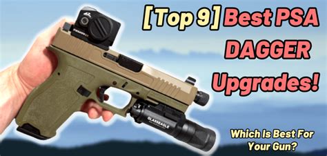 Best PSA Dagger Upgrades [Top 9 List] - Red Dot Shooters