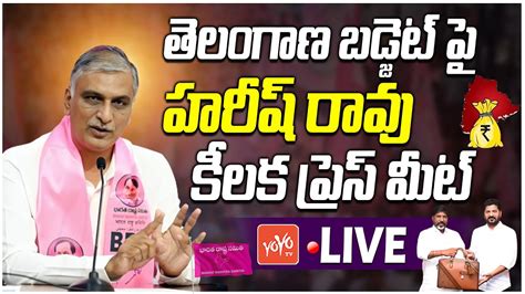 Harish Rao Live Harish Rao Press Meet On Telangana Budget KCR