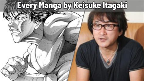 Every Manga By Keisuke Itagaki Baki Youtube