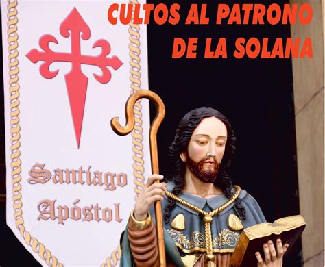 La Solana rinde culto a su patrono Santiago Apóstol