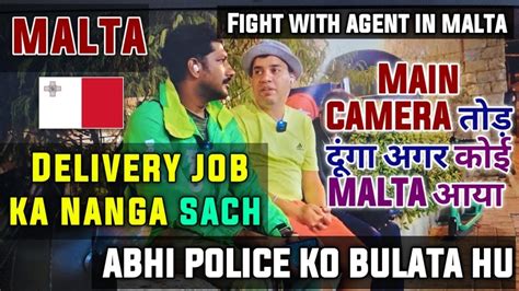 Jobs In Malta For Indians Fight With Indian Agent During Video