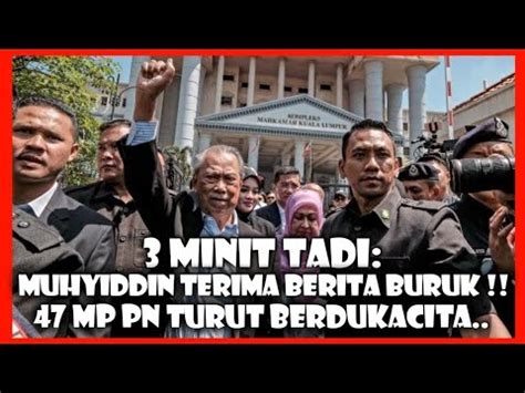 3 Minit Tadi Muhyiddin Terima Berita Buruk 47MP PN Turut Berdukacita