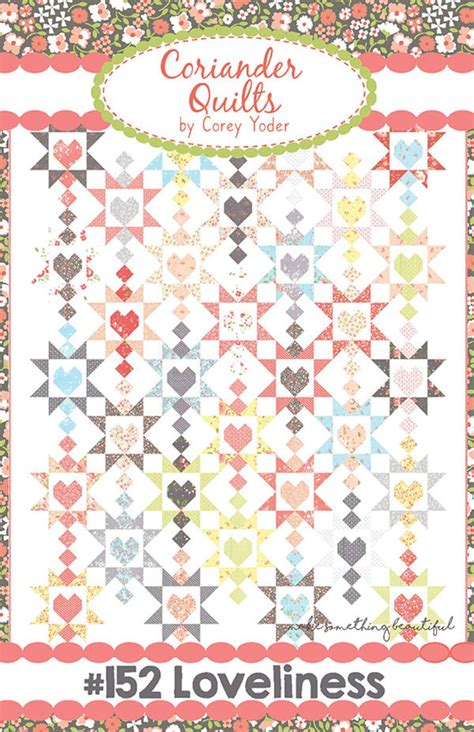 Loveliness Quilt Pattern Featuring Sugarcreek Fabrics By Corey Yoder