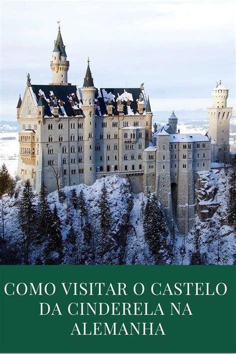 Como Visitar O Castelo Da Cinderela Na Alemanha Artofit