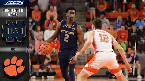 Notre Dame Vs Clemson Condensed Game Acc Mens Basketball