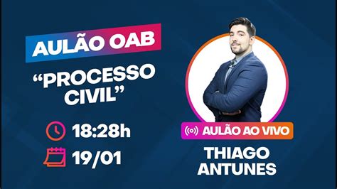 OAB XXXII Aulão Processo Civil YouTube