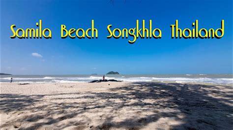 Samila Beach Songkhla Thailand Youtube