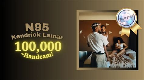 Beatstar N95 Kendrick Lamar 100 000 Diamond Perfect YouTube