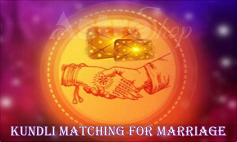 Kundli Matching For Marriage