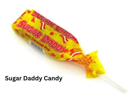 Sugar Daddy Candy A Comprehensive Guide To Everything You Need To Know In 2024