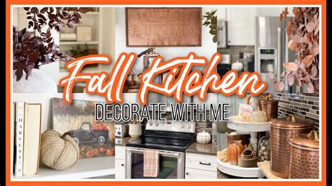 FALL KITCHEN DECORATE WITH ME 2022 AUTUMN KITCHEN DECOR IDEAS YouTube