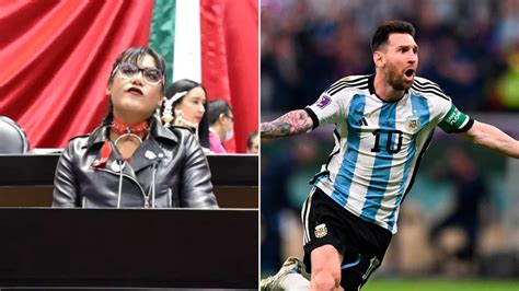 Diputada Propone Declarar A Lionel Messi Persona Non Grata En M Xico